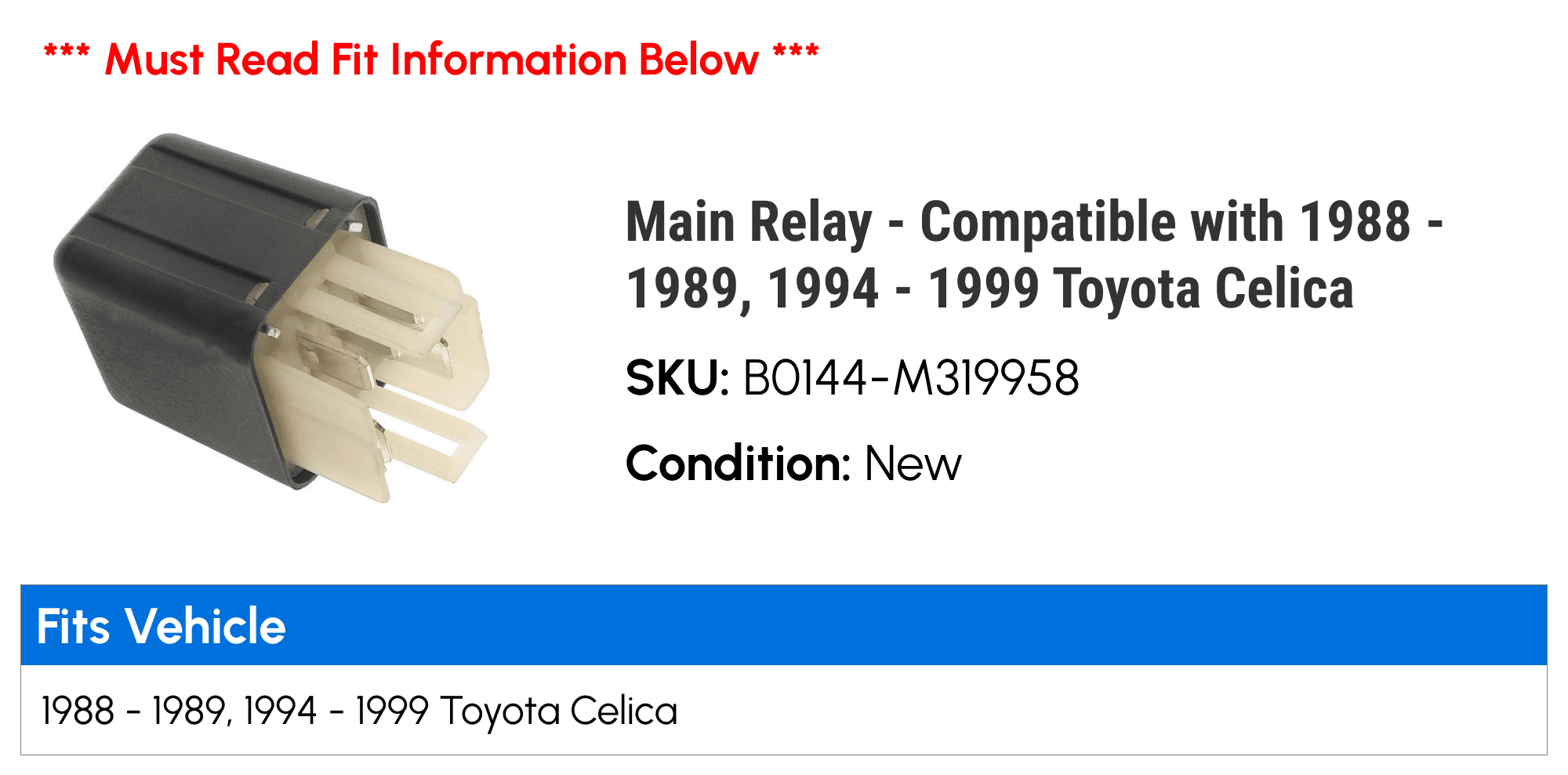 Main Relay - Compatible with 1988 - 1989, 1994 - 1999 Toyota Celica 1995 1996 1997 1998