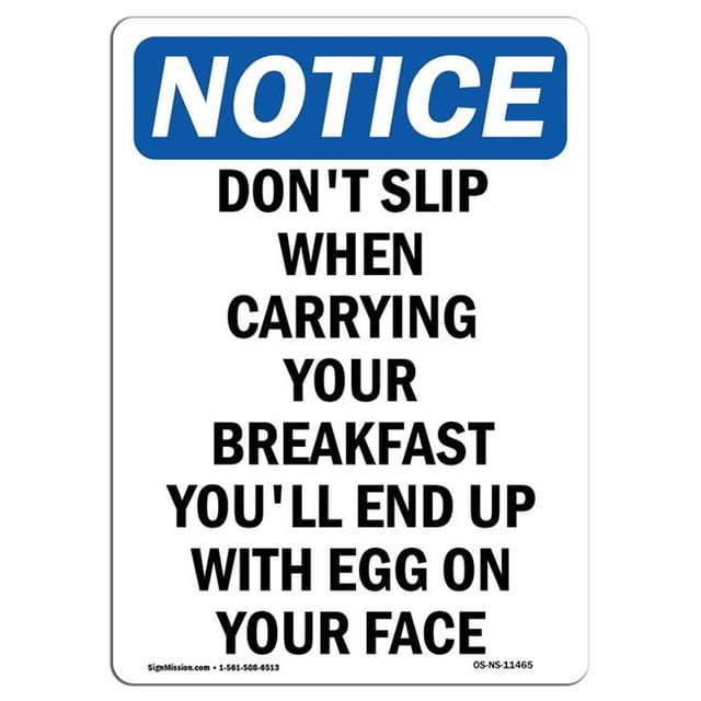 SignMission OS-NS-A-1824-V-11465 18 x 24 in. OSHA Notice Sign - Dont Slip When Carrying Your