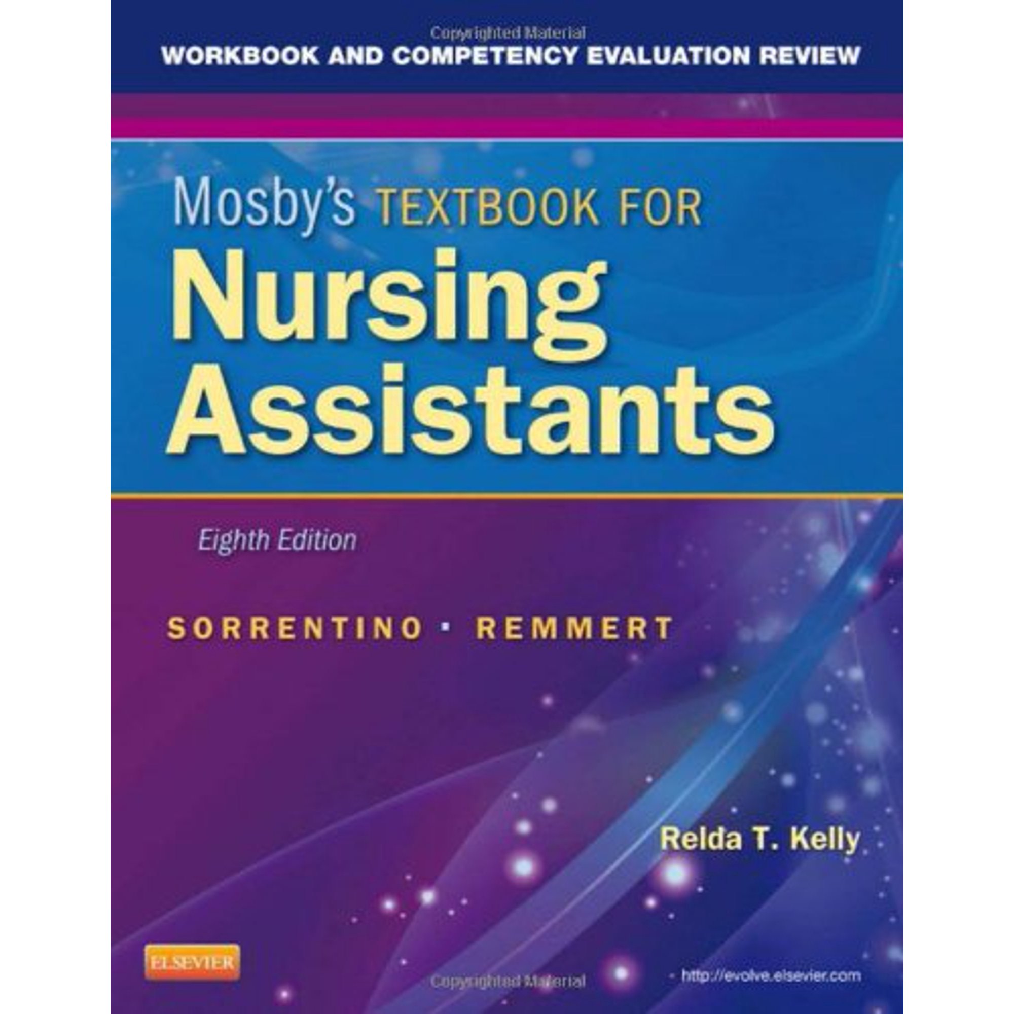 Workbook and Competency Evaluation Review for Mosby's Textbook for Nursing Assistants (Paperback) by Sheila A Sorrentino, Leighann Remmert, Relda T Kelly