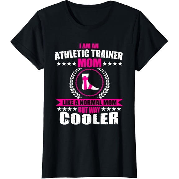 Athletic Trainer Mom Wear Sports Medicine Mother'S Day T-Shirt Size S-5XL
