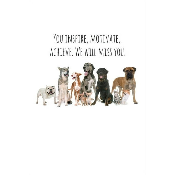 You inspire, motivate, achieve. We will miss you.: Perfect goodbye gift for coworker that is leaving / going away gift for your co worker, boss, manager, employee. (Paperback)