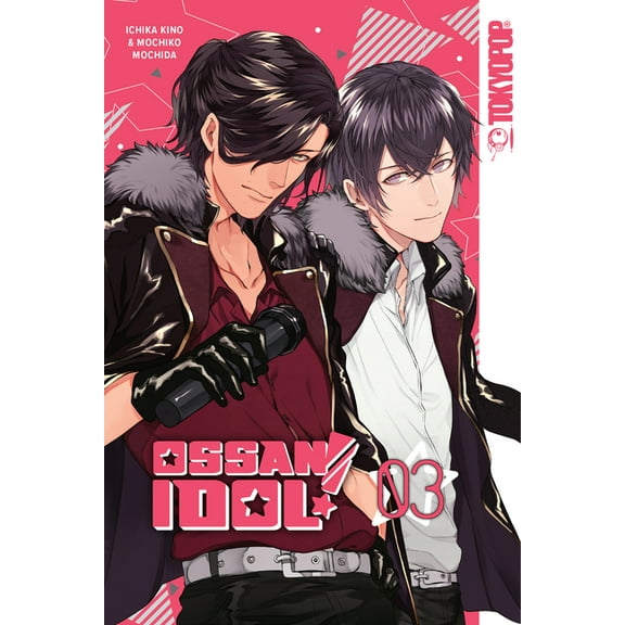 Ossan Idol!: Ossan Idol!, Volume 3 (Series #3) (Paperback)