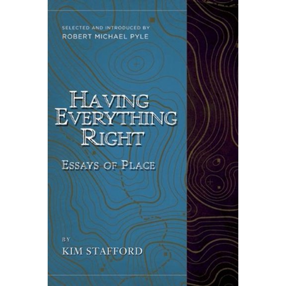 Pre-Owned Having Everything Right: Essays of Place (Paperback) 1940436400 9781940436401