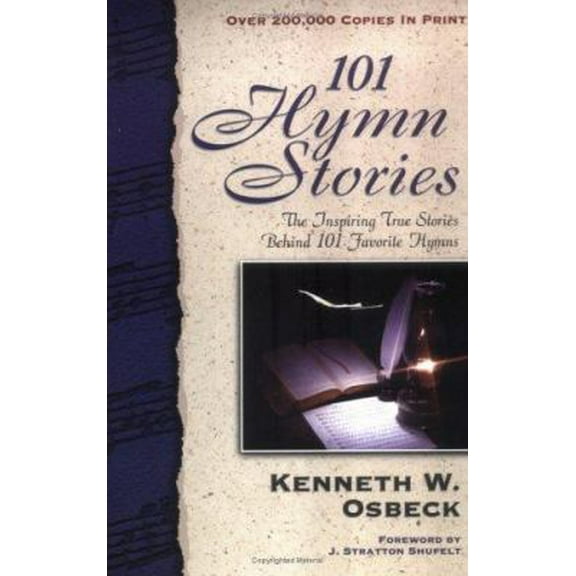 Pre-Owned 101 Hymn Stories (Paperback) 0825434165 9780825434167