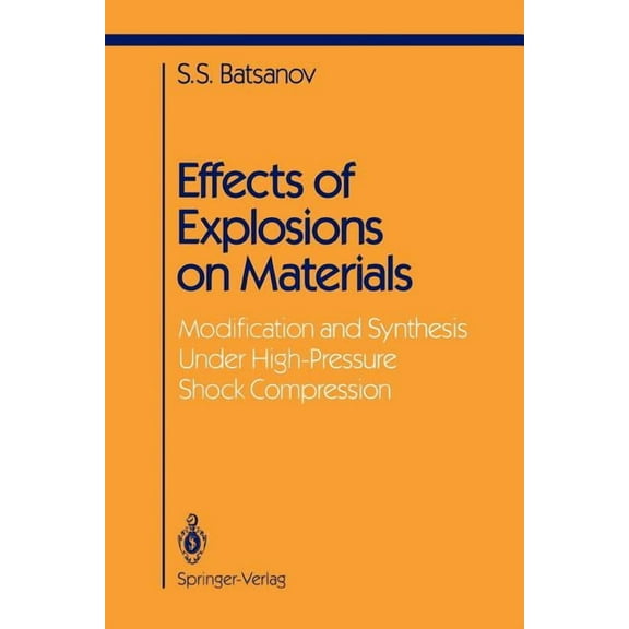 Shock Wave and High Pressure Phenomena Effects of Explosions on Materials: Modification and Synthesis Under High-Pressure Shock Compression, (Paperback)
