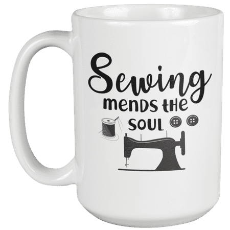 

Sewing Mends the Soul Coffee & Tea Mug for Fashion Designer & Tailor (15oz)