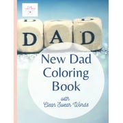 Adult Coloring Books: The New Dad Coloring Book with Clean Swear Words (Paperback)