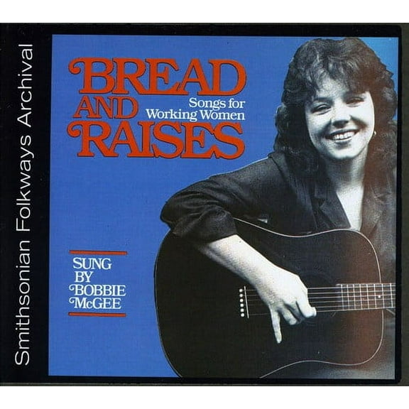 Bobbie McGee - Bread and Raises: Songs for Working Women - Music & Performance - CD