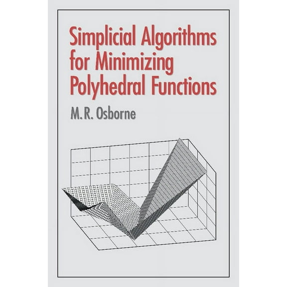 Simplicial Algorithms for Minimizing Polyhedral Functions, (Paperback)