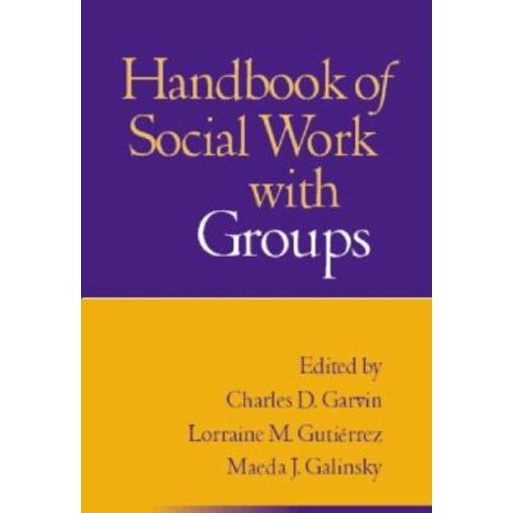 Pre-Owned Handbook of Social Work with Groups, First Edition (Paperback) 1593854005 9781593854003