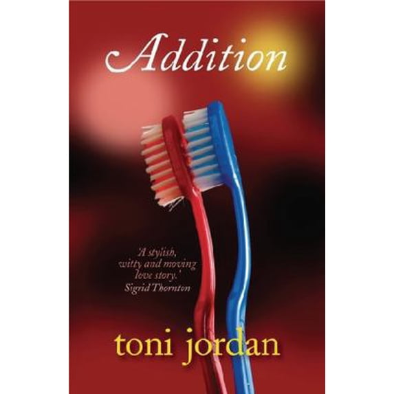 Pre-Owned Addition. Toni Jordan (Paperback) 0340963778 9781921351242