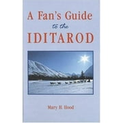 Fan's Guide to the Iditarod [Hardcover - Used]