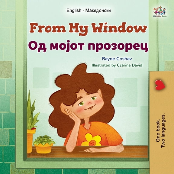 English Macedonian Bilingual Collection From My Window (English Macedonian Bilingual Kids Book), (Paperback)
