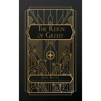 The Reign of Greed, (Paperback)