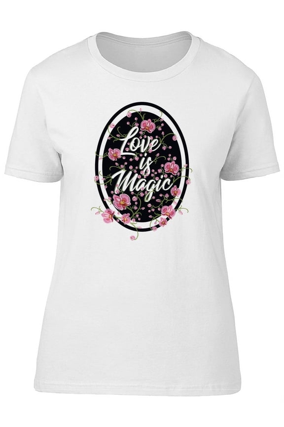 Love Is Magic Plant Logo T-Shirt Women -Image by Shutterstock, Female Medium