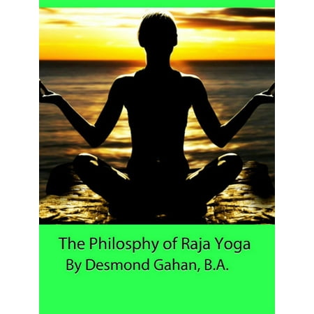 The Philosophy of Raja Yoga - eBook (Best Of Altaf Raja)