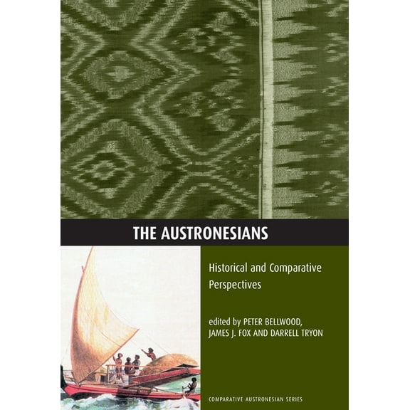Comparative Austronesian: The Austronesians : Historical and Comparative Perspectives (Paperback)