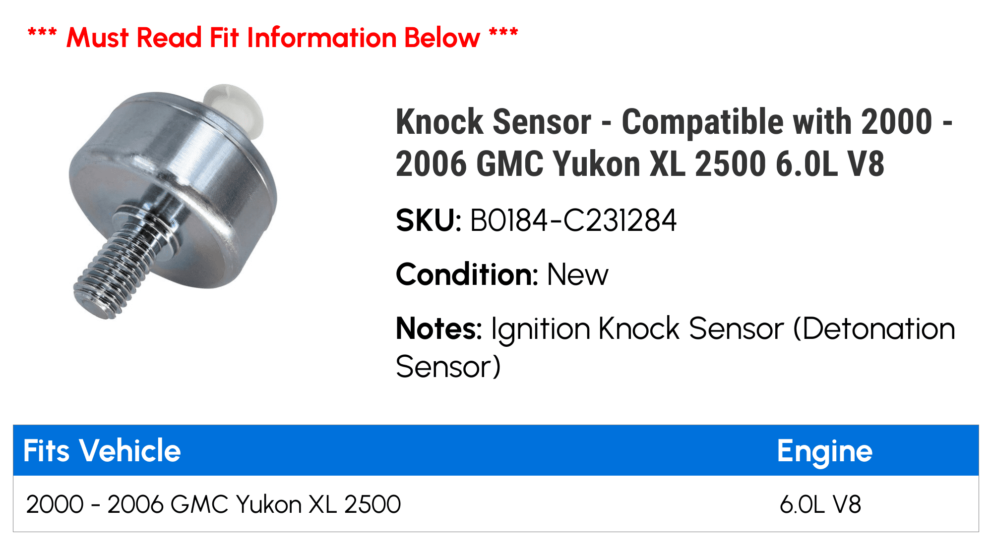 Knock Sensor - Compatible with 2000 - 2006 GMC Yukon XL 2500 6.0L V8 2001 2002 2003 2004 2005