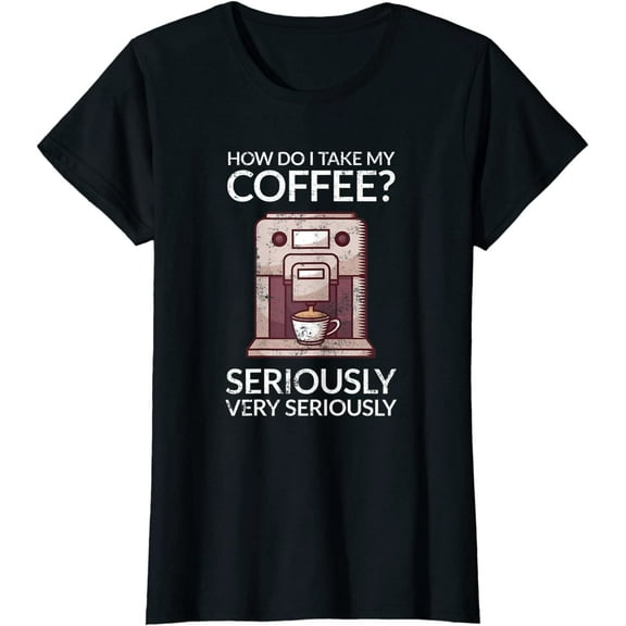Coffee Maker Funny T-Shirt