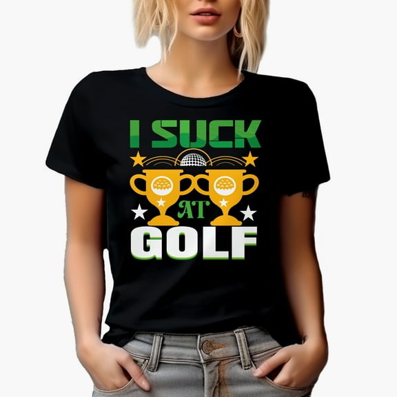 I Suck at Golf, Golf Player, Golfing or Golfer Themed Merch Gift, Black T-Shirt, Small