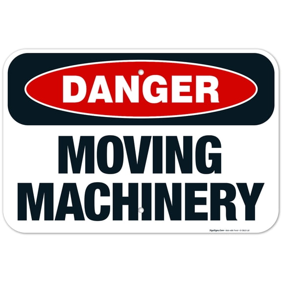 Moving Machinery Sign, OSHA Danger Sign, 12x18 Aluminum