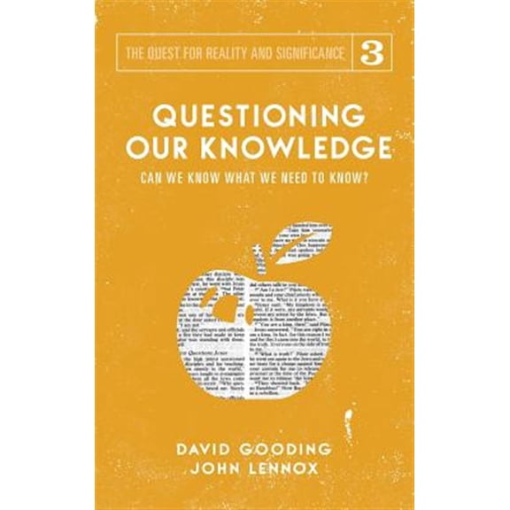 Pre-Owned Quest for Reality and Significance Questioning Our Knowledge: Can we Know What we Need to Know?, Book 3, (Hardcover)
