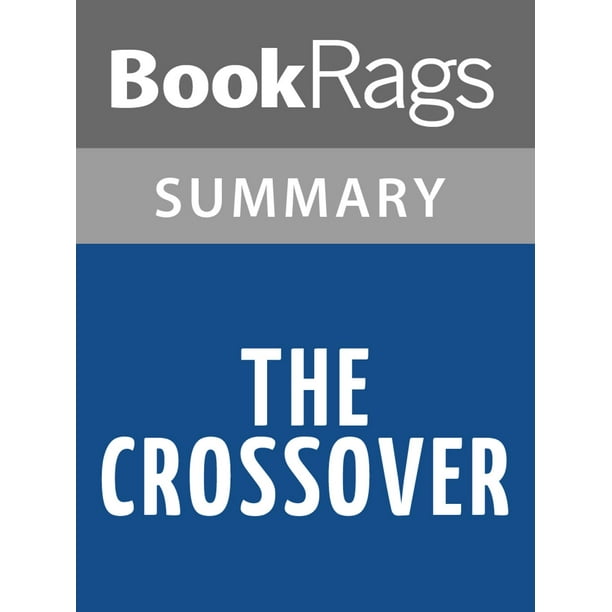 The Crossover by Kwame Alexander Summary & Study Guide eBook