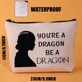 thumbnail image 4 of Dragon Quote Makeup Bag Movie Dragon Inspired Gift You're a Dragon Be a Dragon Zipper Pouch Cosmetic Bag Flying Dragon Gift For Dragon Lovers, 4 of 6