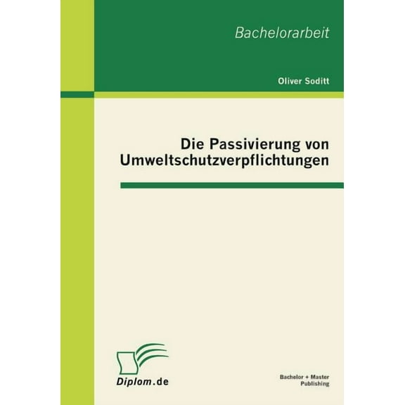 Die Passivierung von Umweltschutzverpflichtungen