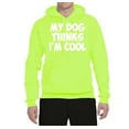 thumbnail image 2 of My Dog Thinks I'm Cool Funny Dog Lover Dog Lover Unisex Graphic Hoodie Sweatshirt, Safety Green, X-Large, 2 of 3