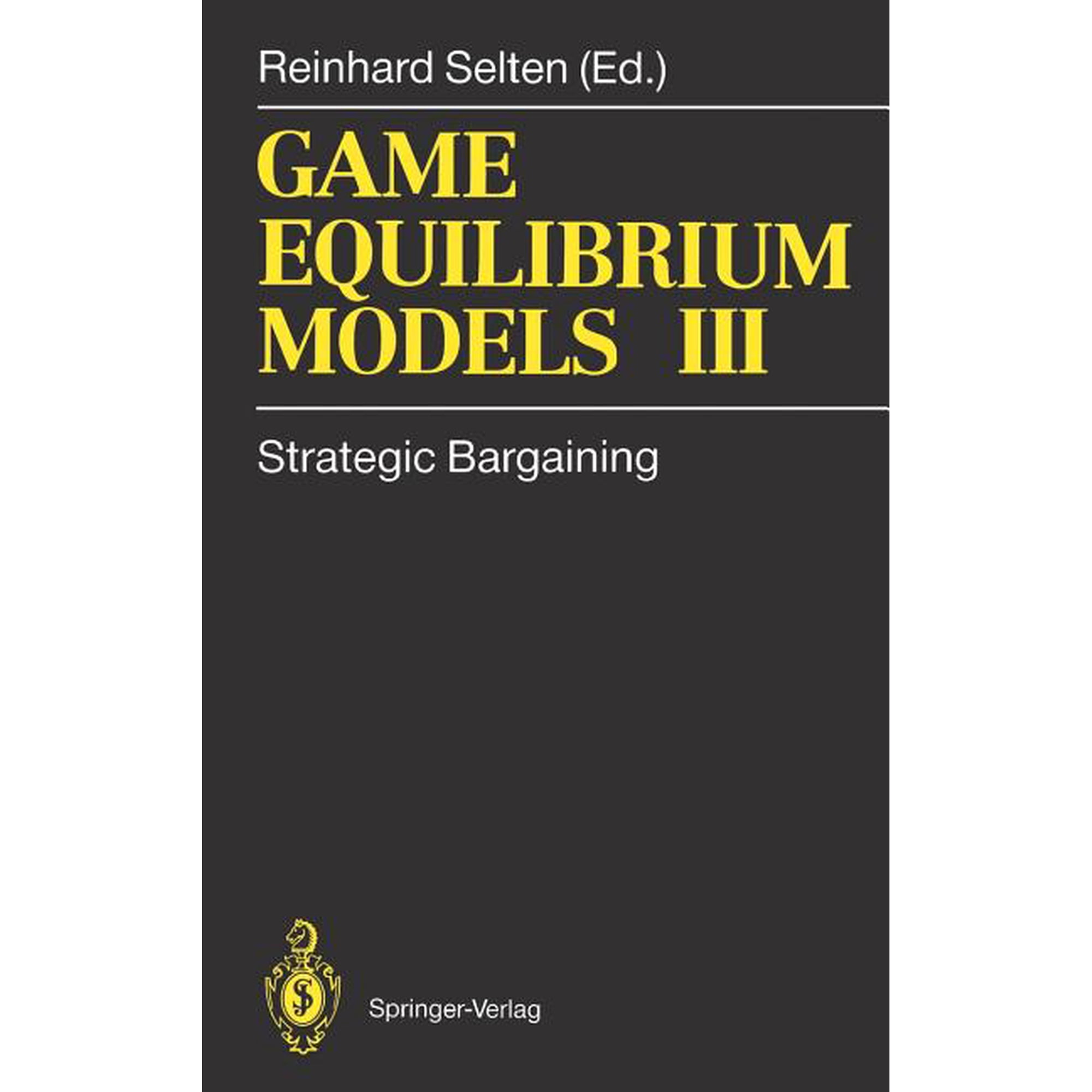 Game Equilibrium Models III: Strategic Bargaining (Hardcover)