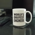 thumbnail image 2 of CTDream 11oz. Coffee Mug Gag Gift, World's Okayest Engineer, 1-Pack, Funny Witty Coffee Cup Birthday Christmas Present Ideas, 2 of 6