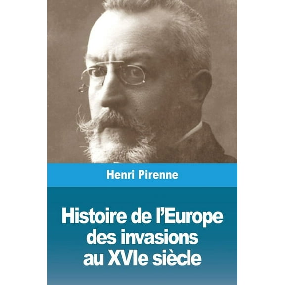 Histoire de l'Europe: des invasions au XVIe siècle, (Paperback)