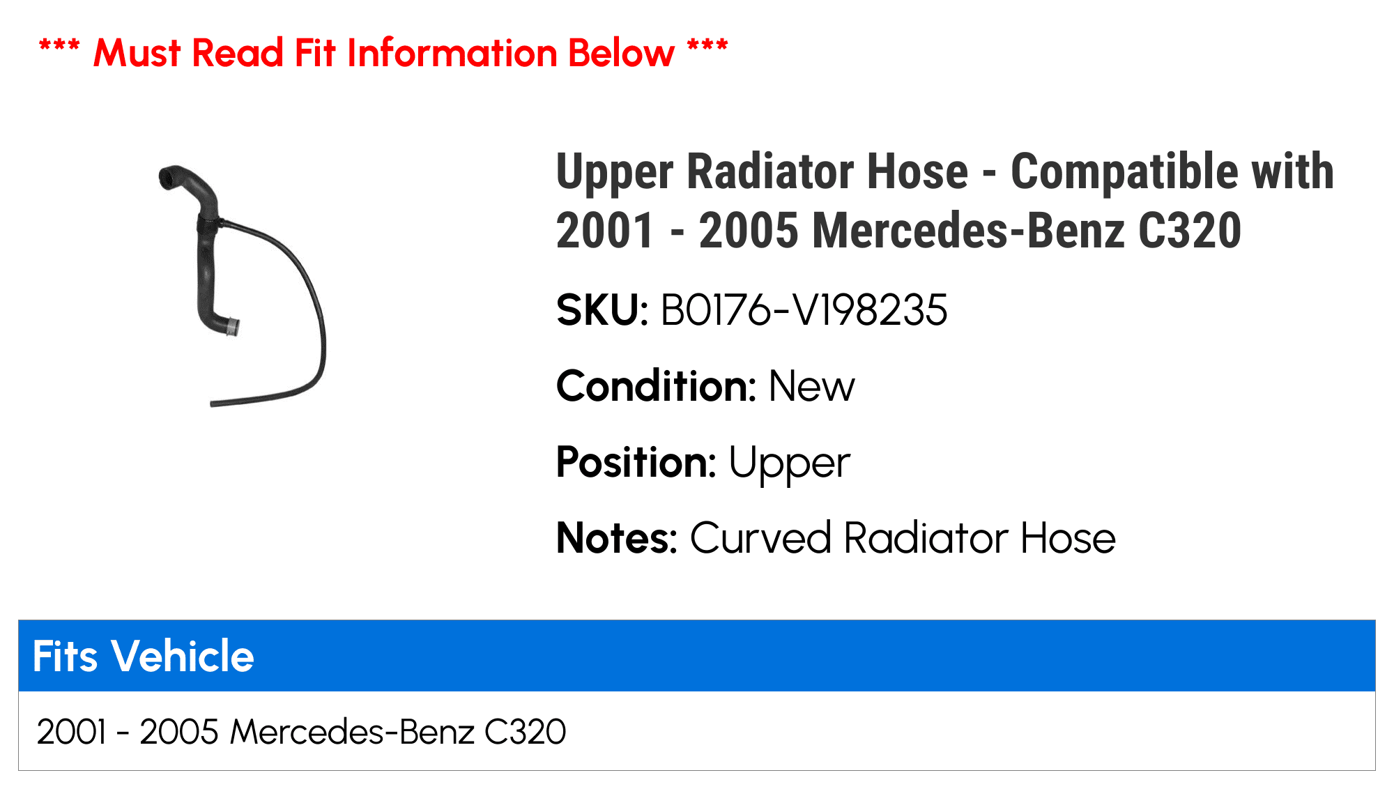 Upper Radiator Hose - Compatible with 2001 - 2005 Mercedes-Benz C320 2002 2003 2004