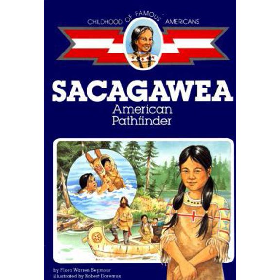 Pre-Owned Sacagawea: American Pathfinder (Paperback) 0689714823 9780689714825