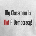 thumbnail image 3 of CafePress - My Classroom Is NOT A Democracy! Long Sleeve T Shi - Women's Long Sleeve Graphic Casual T-Shirt, 3 of 4