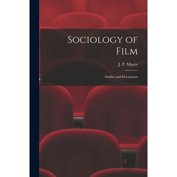 Sociology of Film: Studies and Documents, (Paperback)
