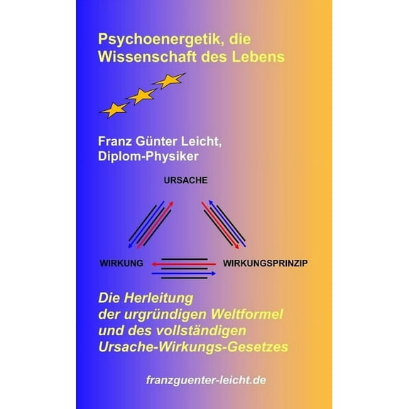Psychoenergetik, die Wissenschaft des Lebens, (Hardcover)