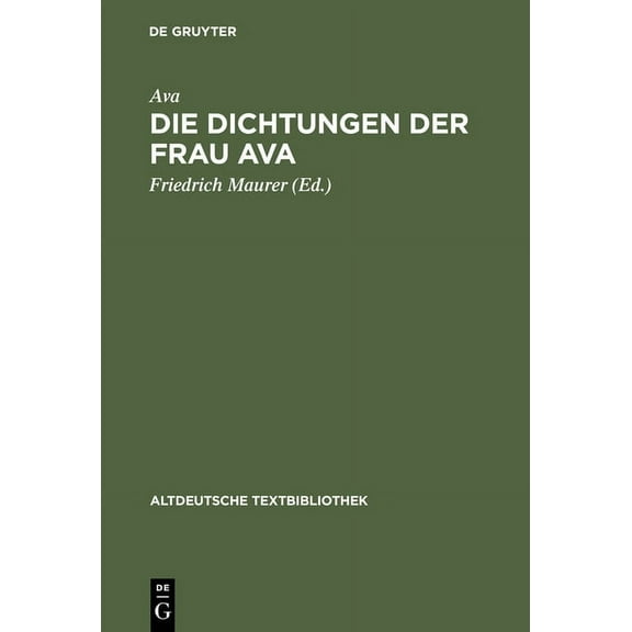 Altdeutsche Textbibliothek Die Dichtungen der Frau Ava, Book 66, (Hardcover)