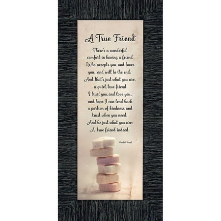 A True Friend, Poem About Friendship, Gift for Best Friend, Framed Poem,  6x12 (Best Friend Quote Gifts)