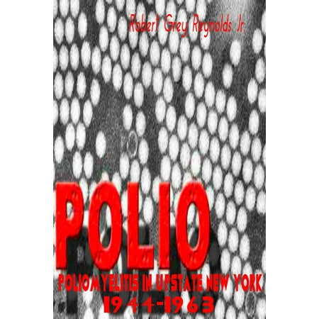 Poliomyelitis In Upstate New York 1944-1963 -