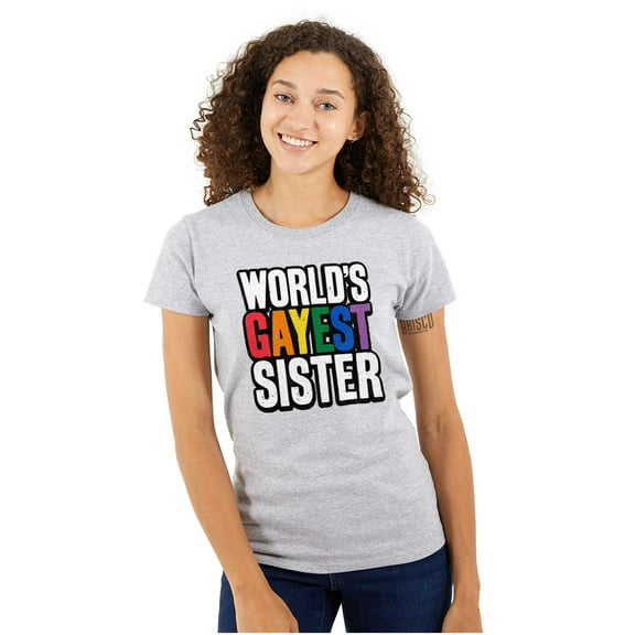 Worlds Gayest Sister Sibling Pride Womens Slim Fit Graphic Tee Brisco Brands S
