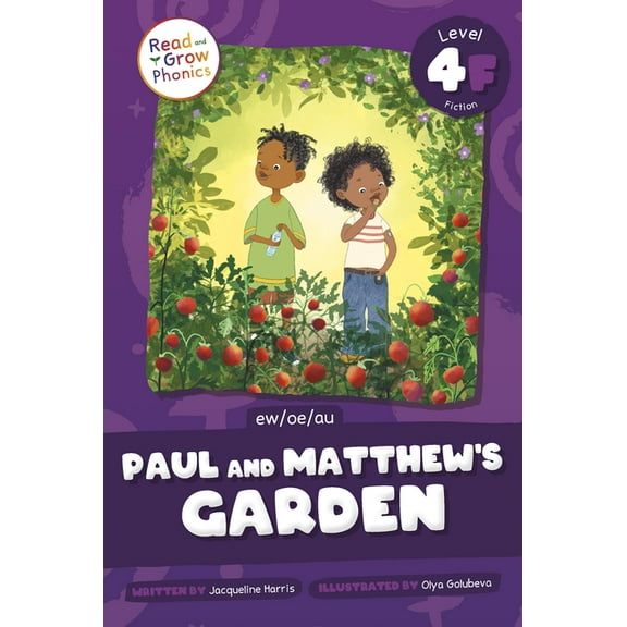 Paul and Matthew's Garden: Level 4f (Ew/Oe/Au), (Hardcover)