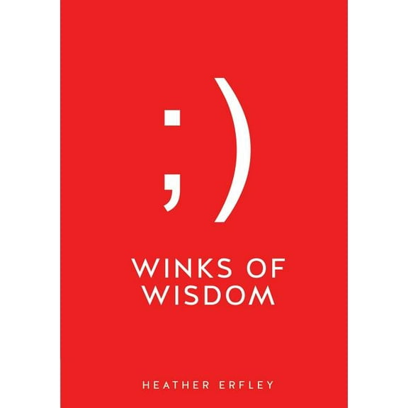 Winks of Wisdom, (Paperback)