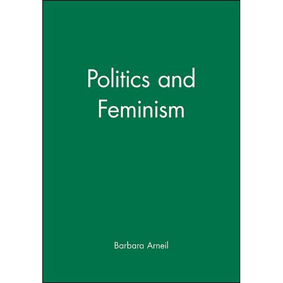 Politics and Feminism, (Paperback)