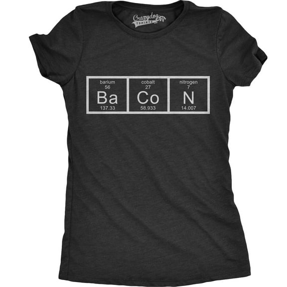 Womens Chemistry of Bacon T Shirt Funny Periodic Table Tee for Ladies Womens Graphic Tees
