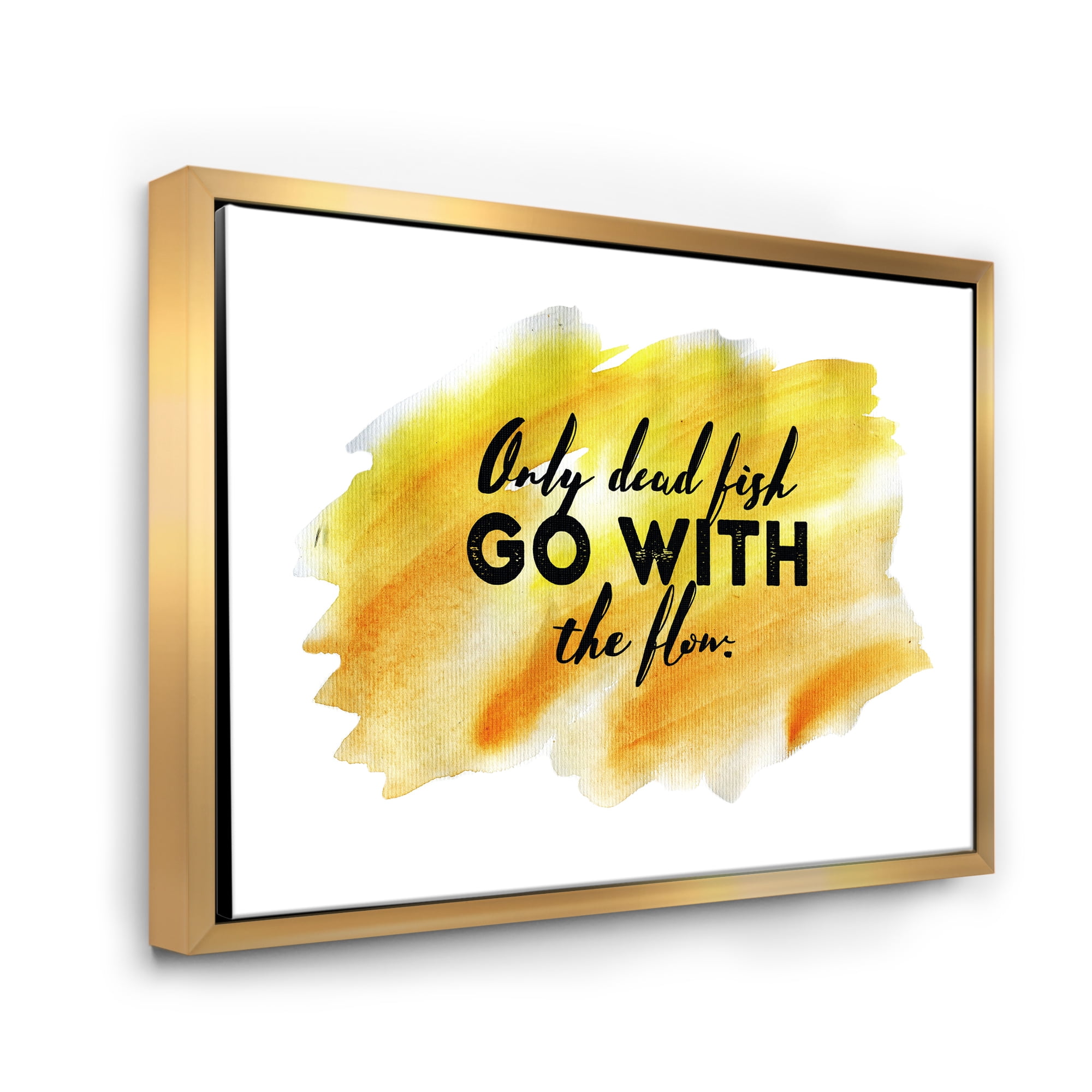 Designart 'Only Dead Fish Go With The Flow On Yellow Strokes' Modern Framed Canvas Wall Art Print