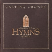 Casting Crowns - Glorious Day: Hymns Of Faith - Christian / Gospel - CD