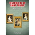 thumbnail image 1 of HISTORIA DE UN AMOR TURBIO DISTRIBUCIONES FONTAMARA HORACIO QUIROGA, 1 of 2