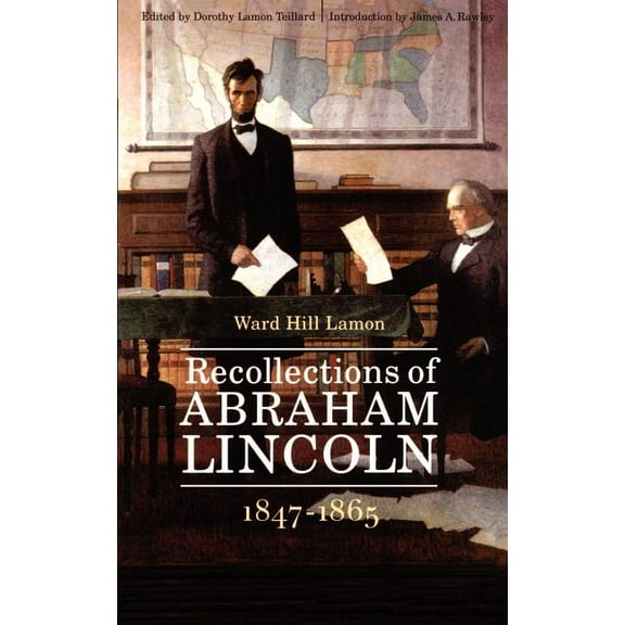 Recollections of Abraham Lincoln, 1847-1865, (Paperback)